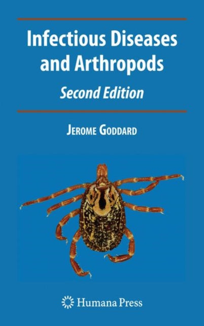 Book cover of: Infectious Diseases and Arthropods. By: Jerome Goddard