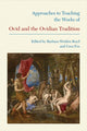 Book cover of: Approaches to Teaching the Works of Ovid and the Ovidian Tradition. By: Barbara Weiden Boyd