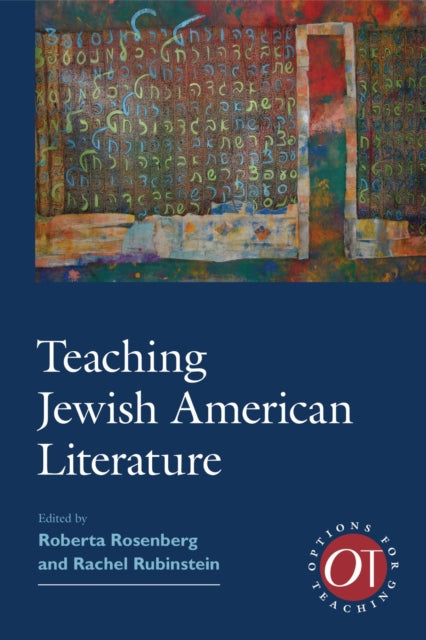 Book cover of: Teaching Jewish American Literature. By: Roberta Rosenberg