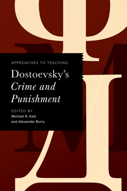 Book cover of: Approaches to Teaching Dostoevsky's Crime and Punishment. By: Michael Katz