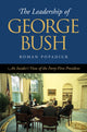 Book cover of: Leadership of George Bush. By: Dr. Roman Popadiuk