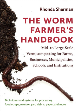 Worm Farmer’s Handbook