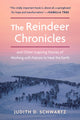 Book cover of: Reindeer Chronicles. By: Judith Schwartz