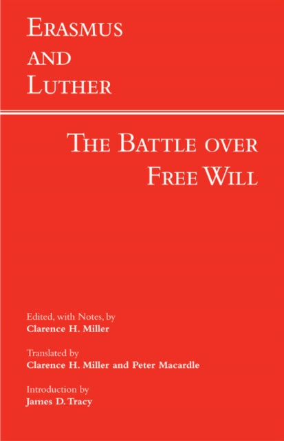 Book cover of: Erasmus and Luther: The Battle over Free Will. By: Clarence H. Miller
