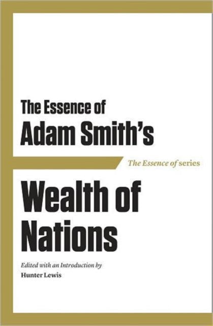 Book cover of: Essence of Adam Smith. By: Adam Smith