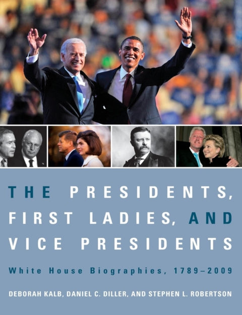 The Presidents, First Ladies, and Vice Presidents