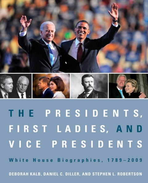 The Presidents, First Ladies, and Vice Presidents
