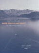 Book cover of: Encyclopedia of Water Politics and Policy in the United States. By: Steven Laurence Danver