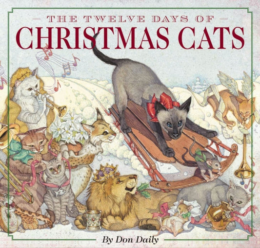Book cover of: Twelve Days of Christmas Cats (Hardcover). By: DAILY  DON