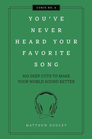 You've Never Heard Your Favorite Song