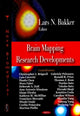 Book cover of: Brain Mapping Research Developments. By: Lars N. Bakker
