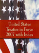 Book cover of: United States Treaties in Force 2007 with Index. By: U. S. Department of State Office of Public Affairs Staff