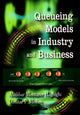 Book cover of: Queuing Models in Industry & Business. By: Aliakbar Montazer Haghighi
