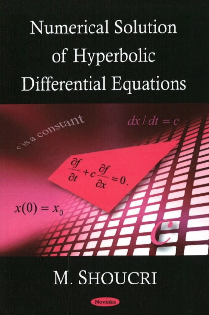 Book cover of: Numerical Solution of Hyperbolic Differential Equations. By: Merit Mounir Shoucri