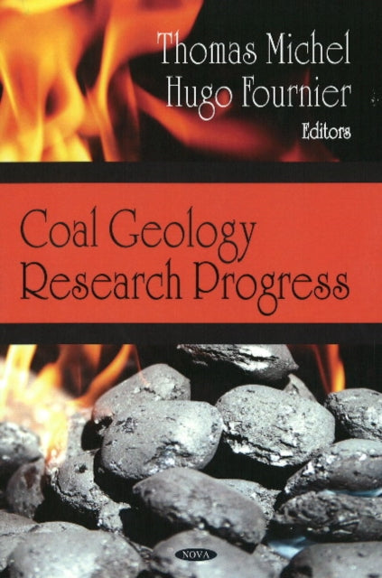 Book cover of: Coal Geology Research Progress. By: Thomas Michel