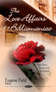 Book cover of: Love Affairs of a Bibliomaniac. By: Eugene Field