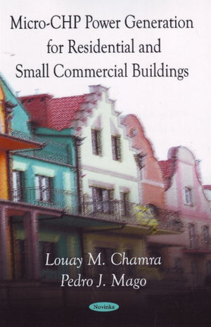 Micro-CHP Power Generation for Residential & Small Commercial Buildings