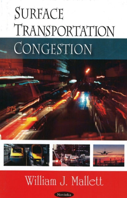 Book cover of: Surface Transportation Congestion. By: William Mallett