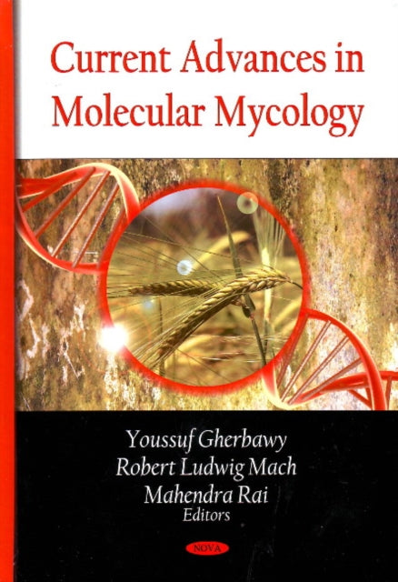 Book cover of: Current Advances in Molecular Mycology