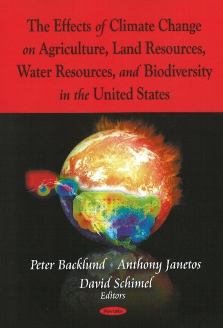 Book cover of: Effects of Climate Change on Agriculture, Land Resources, Water Resources, & Biodiversity in the United States