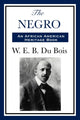 Book cover of: Negro. By: W. E. B. Du Bois