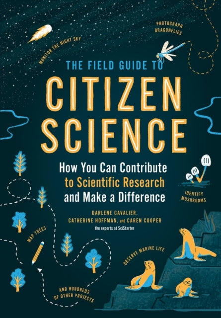 Book cover of: Field Guide to Citizen Science. By: Darlene Cavalier
