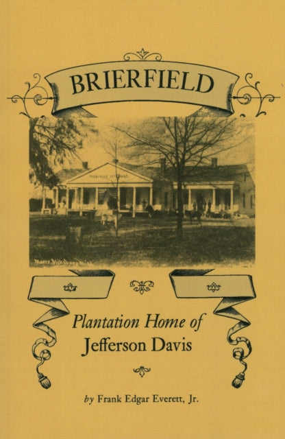 Book cover of: Brierfield. By: Everett, Frank Edgar, Jr.