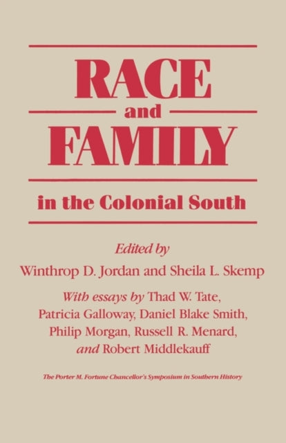 Book cover of: Race and Family in the Colonial South. By: Winthrop D. Jordan