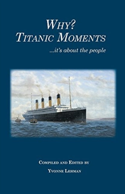 Book cover of: Why? Titanic Moments