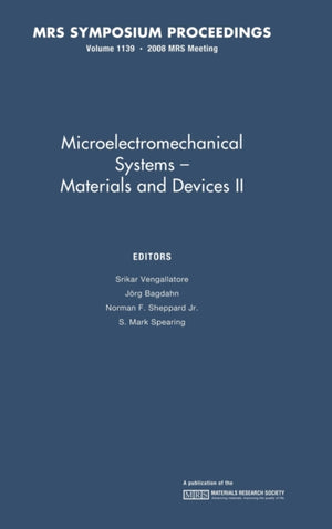 Microelectromechanical Systems: Volume 1139