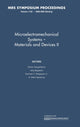 Book cover of: Microelectromechanical Systems: Volume 1139. By: Symposium GG, "Microelectromechanical systems--Materials and Devices II" (2008 Boston, Mass.)