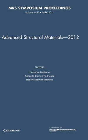 Advanced Structural Materials – 2012: Volume 1485