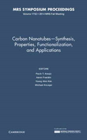 Carbon Nanotubes - Synthesis, Properties, Functionalization, and Applications: Volume 1752