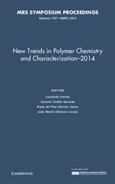 Book cover of: New Trends in Polymer Chemistry and Characterization - 2014: Volume 1767