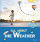Book cover of: All About the Weather. By: Mack Van Gageldonk