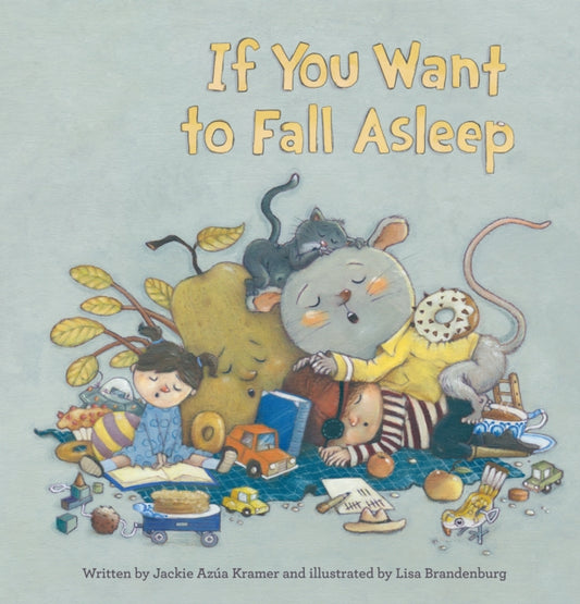 Book cover of: If You Want to Fall Asleep. By: Jackie Azúa Kramer