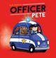 Book cover of: Officer Pete. By: Ruth Wielockx