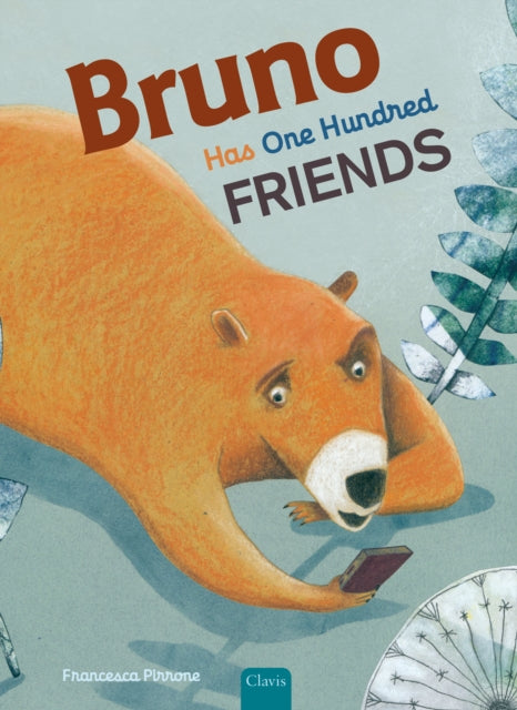 Book cover of: Bruno Has One Hundred Friends. By: Francesca Pirrone
