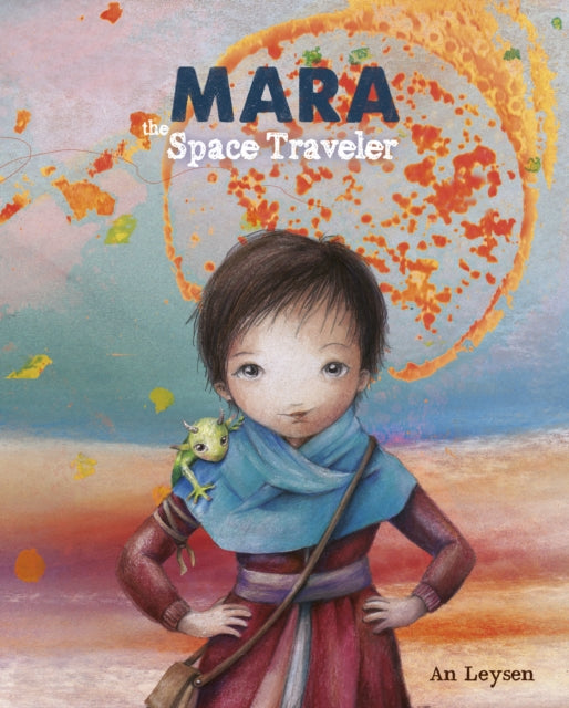 Book cover of: Mara the Space Traveler. By: An Leysen