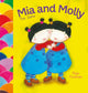 Book cover of: Mia and Molly: The Same and Different. By: Mylo Freeman