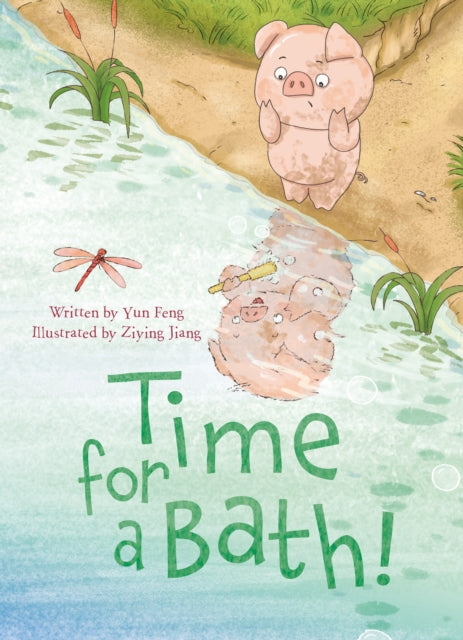 Book cover of: Time for a Bath!. By: Yun Feng