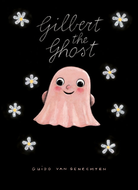 Book cover of: Gilbert the Ghost. By: Guido van Genechten