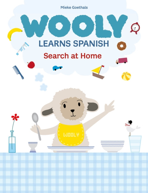 Book cover of: Wooly Learns Spanish. Search at home. By: Mieke Goethals