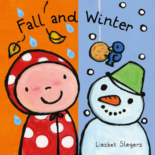 Book cover of: Fall and Winter. By: Liesbet Slegers