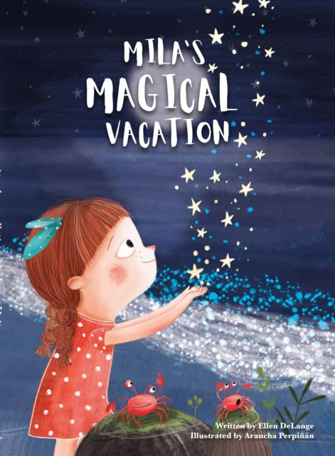 Book cover of: Mila's Magical Vacation. By: Ellen DeLange