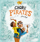 Book cover of: Chore Pirates. By: Johan Klungel