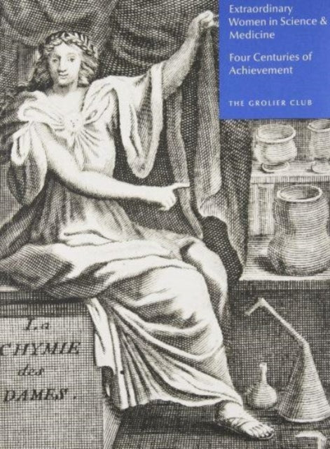 Book cover of: Extraordinary Women in Science & Medicine – Four Centuries of Achievement. By: Ronald K. Smeltzer
