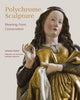 Book cover of: Polychrome Sculpture. By: Johannes Taubert