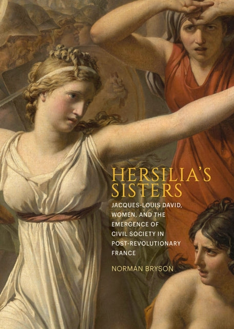 Book cover of: Hersilia's Sisters. By: Norman Bryson