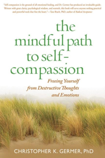 Book cover of: Mindful Path to Self-Compassion. By: Christopher K. Germer